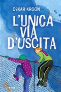 L’unica via d’uscita