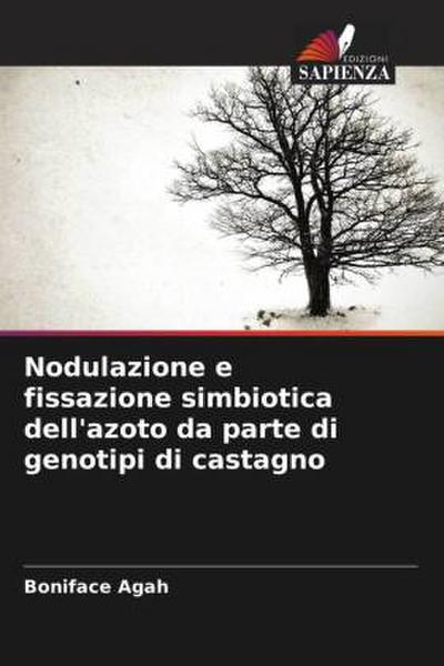 Nodulazione e fissazione simbiotica dell’azoto da parte di genotipi di castagno