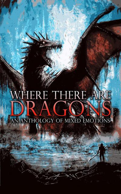 Where There Are Dragons