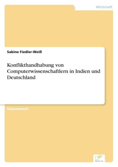 Konflikthandhabung von Computerwissenschaftlern in Indien und Deutschland