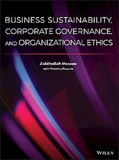 Business Sustainability, Corporate Governance, and Organizational Ethics