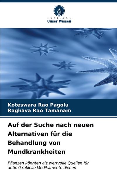 Auf der Suche nach neuen Alternativen für die Behandlung von Mundkrankheiten