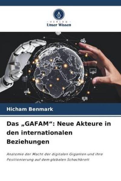 Das "GAFAM": Neue Akteure in den internationalen Beziehungen