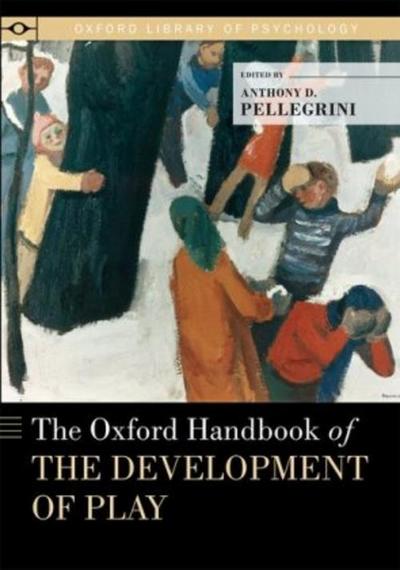 Oxford Handbook of the Development of Play