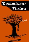 Kommissar Platow, Band 5: Blutnacht im Brentanopar