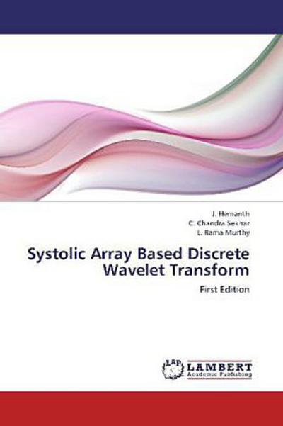Systolic Array Based Discrete Wavelet Transform