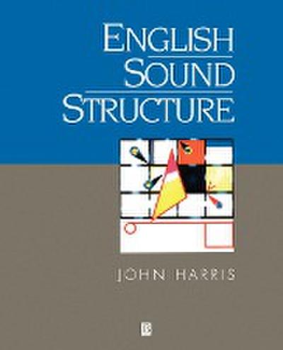 Harris, J: English Sound Structure