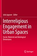 Interreligious Engagement in Urban Spaces