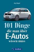 101 Dinge, die man über E-Autos wissen muss