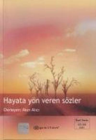 Hayata Yön Veren Sözler