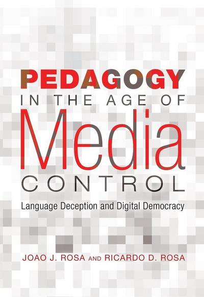 Pedagogy in the Age of Media Control