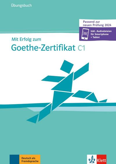 Mit Erfolg zum Goethe-Zertifikat C1 (passend zur neuen Prüfung 2024) - Übungsbuch