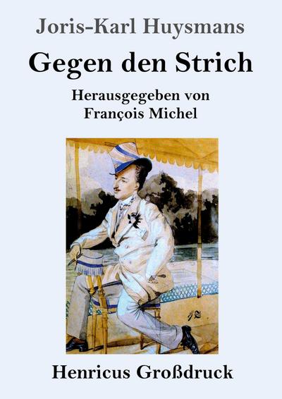 Gegen den Strich (Großdruck)