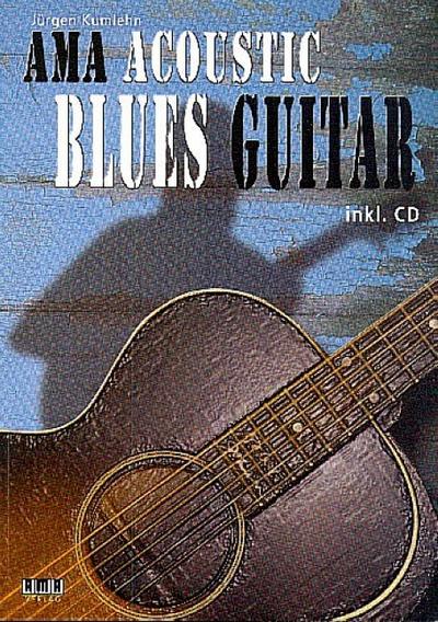 Acoustic Blues Guitar (+CD):für Gitarre/Tabulatur