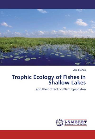 Trophic Ecology of Fishes in Shallow Lakes