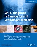 Visual Diagnosis in Emergency and Critical Care Medicine - Christopher P. Holstege
