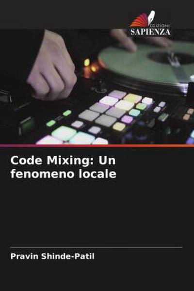 Code Mixing: Un fenomeno locale