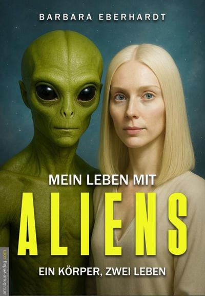 Mein Leben mit Aliens