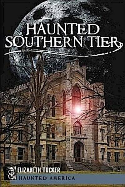 Haunted Southern Tier