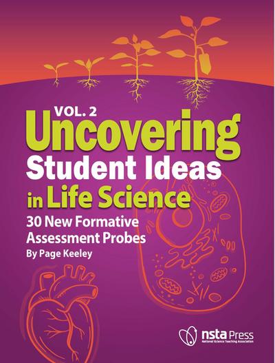 Uncovering Student Ideas in Life Science, Volume 2