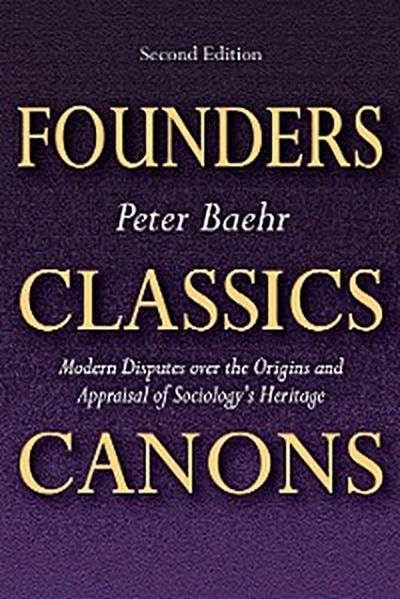 Founders, Classics, Canons