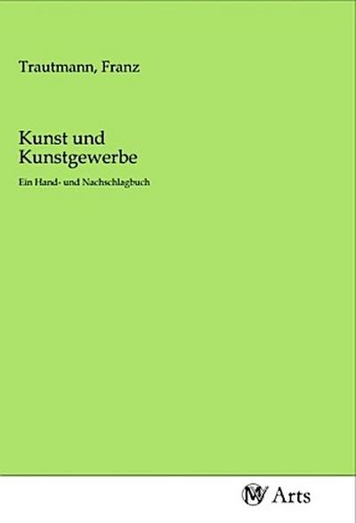 Kunst und Kunstgewerbe