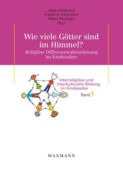 Wie viele Götter sind im Himmel? Religiöse Differenzwahrnehmung im Kindesalter