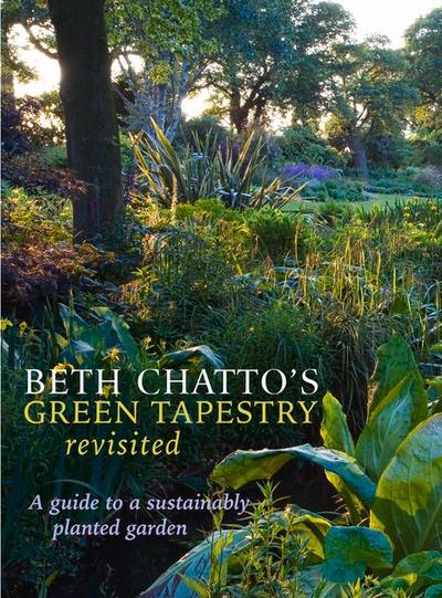 Beth Chatto’s Green Tapestry Revisited
