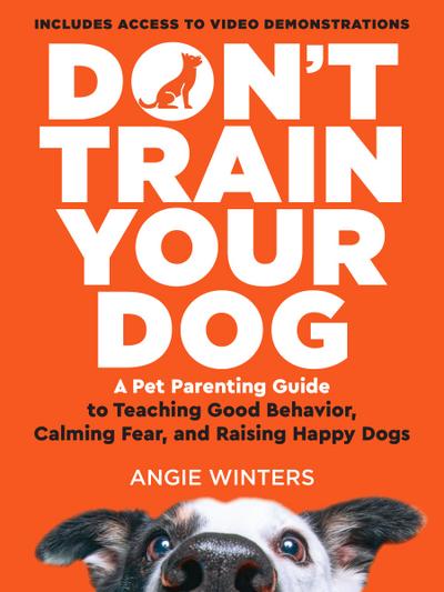 Don’t Train Your Dog