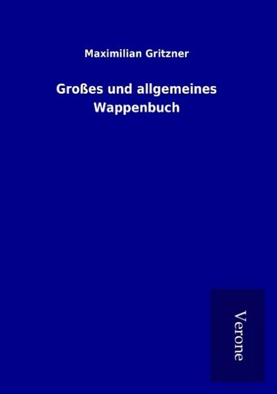 Großes und allgemeines Wappenbuch