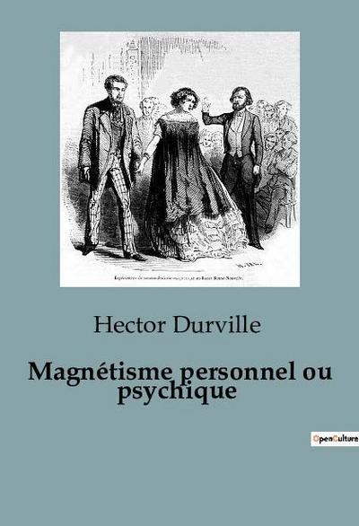 Magnétisme personnel ou psychique