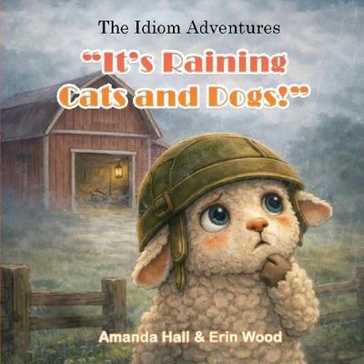 It’s Raining Cats and Dogs!