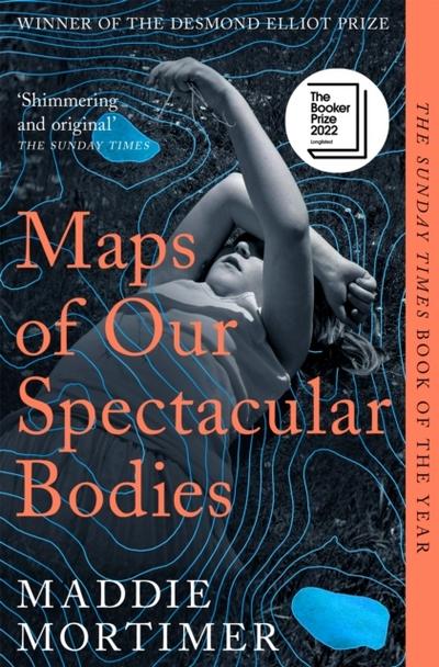 Maps of Our Spectacular Bodies