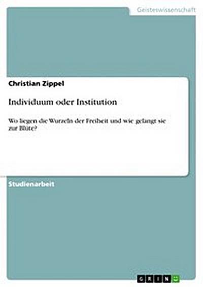 Individuum oder Institution