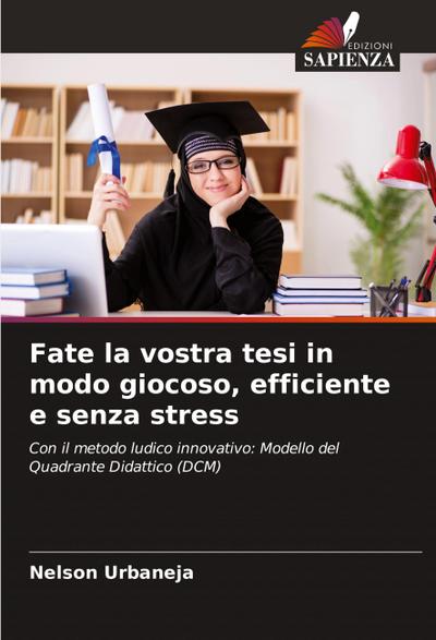 Fate la vostra tesi in modo giocoso, efficiente e senza stress