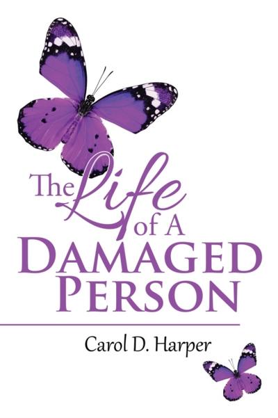 The Life of a Damaged Person