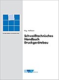 Schweißtechnisches Handbuch Druckgerätebau