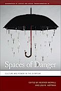 Spaces of Danger