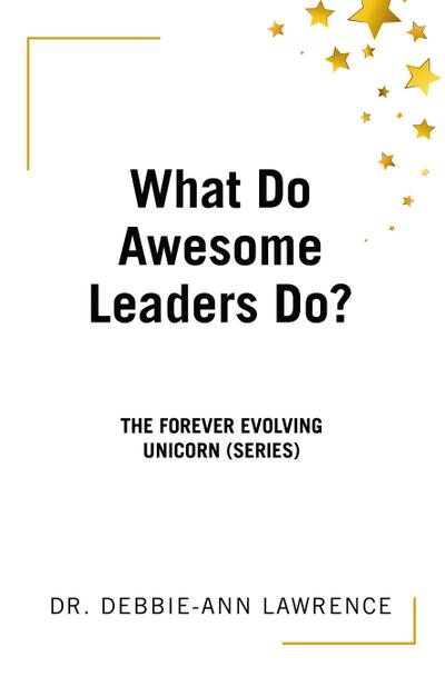 What Do Awesome Leaders Do?