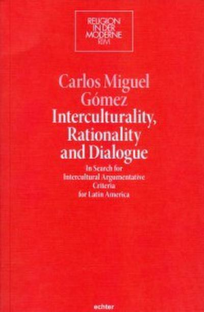 Interculturality, Rationality and Dialogue
