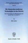 Die Integration moderner Technologien in den Betrieb.