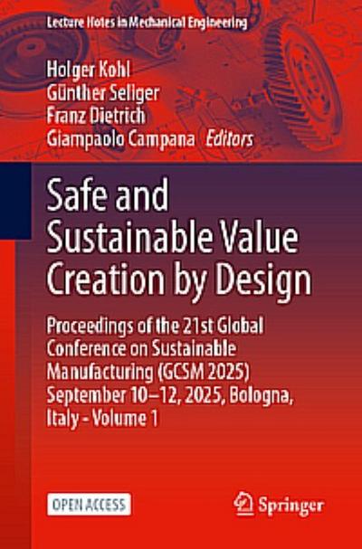 Safe and Sustainable Value Creation by Design