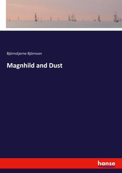 Magnhild and Dust
