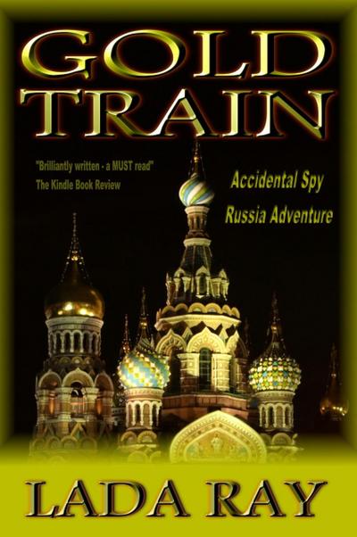 Gold Train (Accidental Spy Adventures, #2)