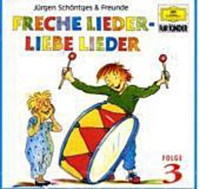 Freche Lieder - Liebe Lieder. Folge.3, 1 Audio-CD