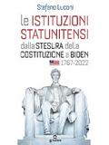 Le istituzioni statunitensi dalla stesura della Costituzione a Biden, 1787-2022
