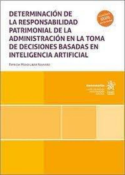 Determinación de la responsabilidad patrimonial de la administración en la toma de decisiones basadas en inteligencia artificial