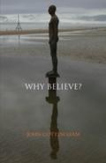 Why Believe?