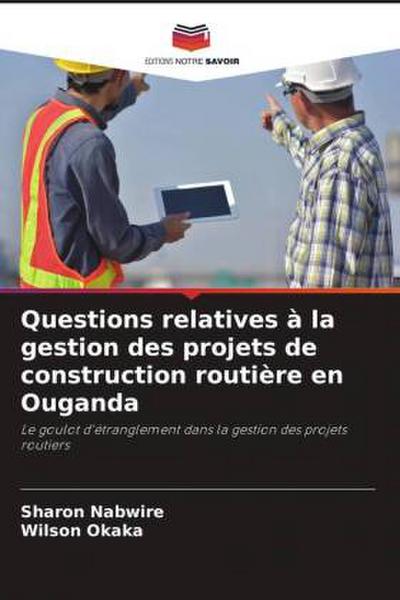 Questions relatives à la gestion des projets de construction routière en Ouganda