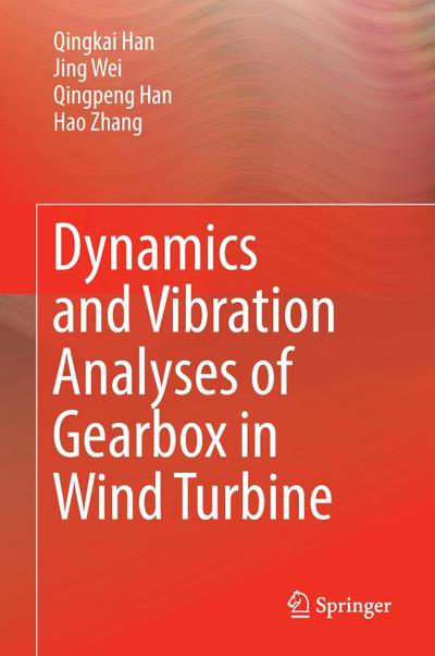 Dynamics and Vibration Analyses of Gearbox in Wind Turbine